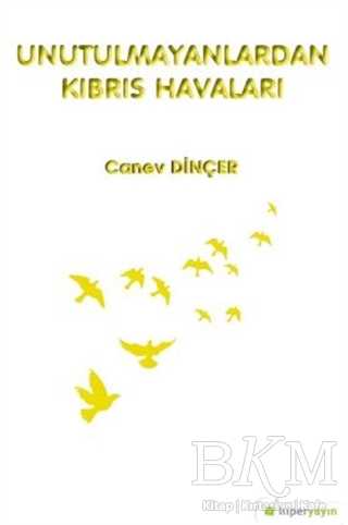 Unutulmayanlardan Kıbrıs Havaları - Hiperlink Yayınları