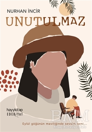 Unutulmaz - Hayykitap