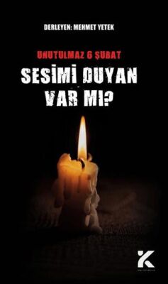 Unutulmaz 6 Şubat – Sesimi Duyan Var Mı? - 1