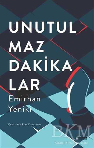 Unutulmaz Dakikalar - İdeal Kültür Yayıncılık