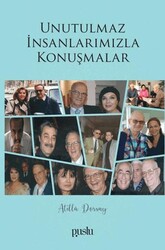 Unutulmaz İnsanlarımızla Konuşmalar - Puslu Yayıncılık
