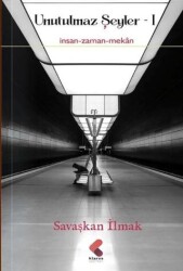 Unutulmaz Şeyler 1 - Klaros Yayınları