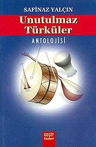 Unutulmaz Türküler Antolojisi