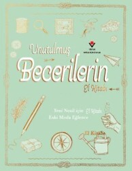Unutulmuş Becerilerin El Kitabı - TÜBİTAK Yayınları