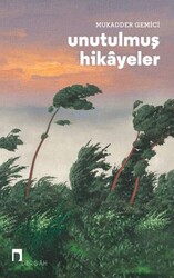 Unutulmuş Hikayeler - Dergah Yayınları