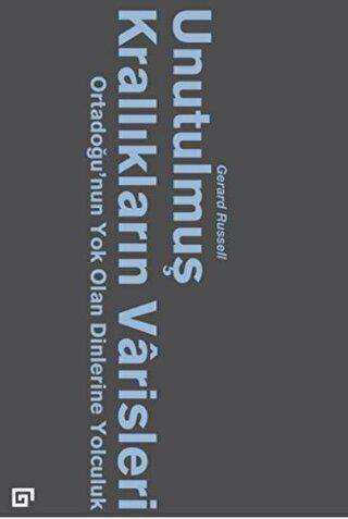 Unutulmuş Krallıkların Varisleri - Koç Üniversitesi Yayınları