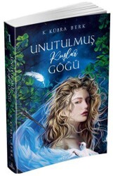Unutulmuş Kuşlar Göğü - 1 - Ephesus Yayınları