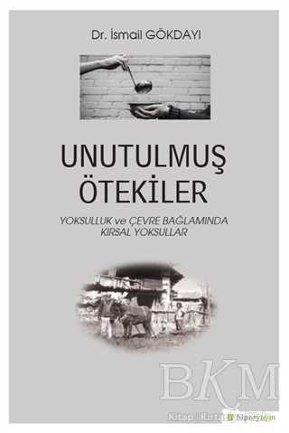 Unutulmuş Ötekiler - Hiperlink Yayınları