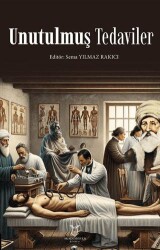 Unutulmuş Tedaviler - Akademisyen Kitabevi