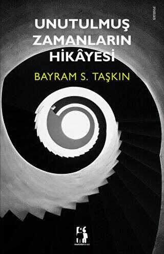 Unutulmuş Zamanların Hikayesi - Metinlerarası Kitap