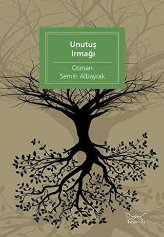 Unutuş Irmağı - Heyamola Yayınları