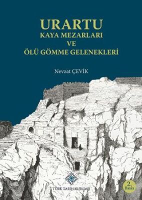 Urartu Kaya Mezarları ve Ölü Gömme Gelenekleri - 1