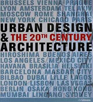 Urban Design And The 20th Century Archite- Ullmann