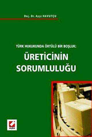 Üreticinin Sorumluluğu - Seçkin Yayıncılık