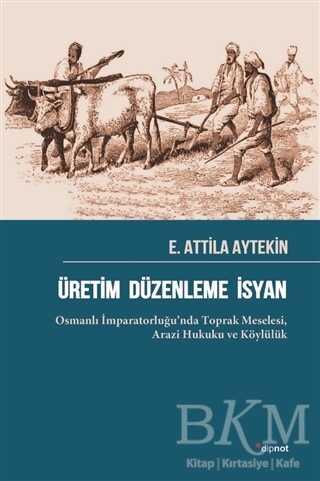 Üretim Düzenleme İsyan - Dipnot Yayınları