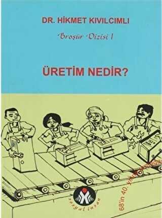 Üretim Nedir? - Sosyal İnsan Yayınları