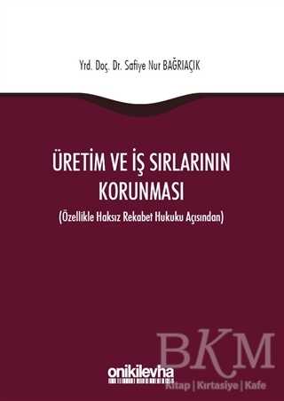 Üretim ve İş Sırlarının Korunması - On İki Levha Yayınları