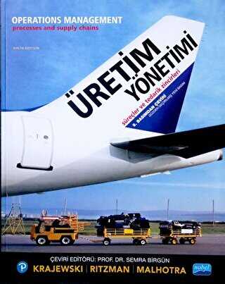 Üretim Yönetimi Süreçleri ve Tedarik Zincirleri - Operations Management Processes and Supply Chains - Nobel Akademik Yayıncılık