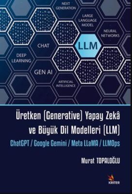 Üretken Generative Yapay Zekâ ve Büyük Dil Modelleri LLM - 1