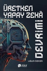 Üretken Yapay Zeka Devrimi - Scala Yayıncılık