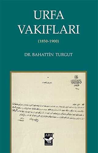 Urfa Vakıfları 1850-1900 - Arı Sanat Yayınevi