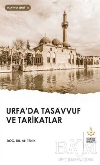 Urfa’da Tasavvuf ve Tarikatlar - Nizamiye Akademi Yayınları