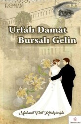 Urfalı Damat Bursalı Gelin - Fırad Yayınları