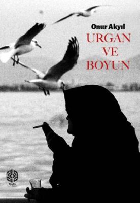 Urgan ve Boyun - 1