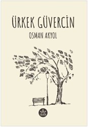 Ürkek Güvercin - Elpis Yayınları