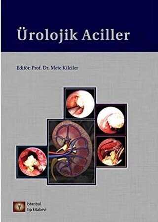 Ürolojik Aciller - İstanbul Tıp Kitabevi