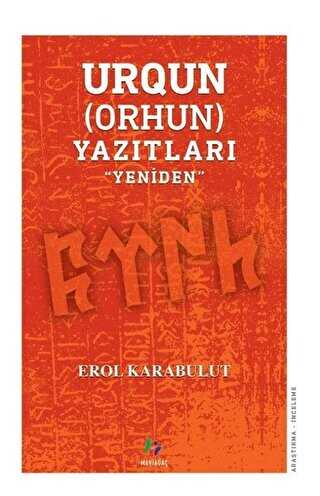 Urqun Orhun Yazıtları - Mavi Ağaç Yayınları