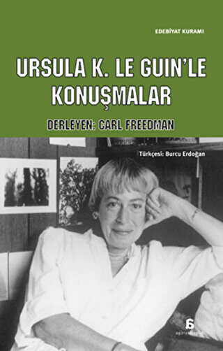 Ursula K. Le Guin`le Konuşmalar
