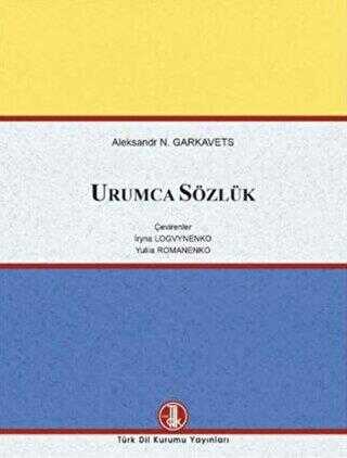 Urumca Sözlük - Türk Dil Kurumu Yayınları