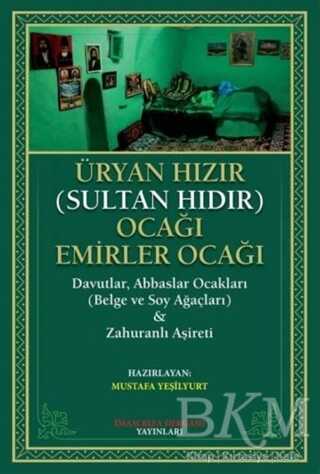 Üryan Hızır Sultan Hıdır Ocağı Emirler Ocağı - İmam Rıza Dergahı Yayınları