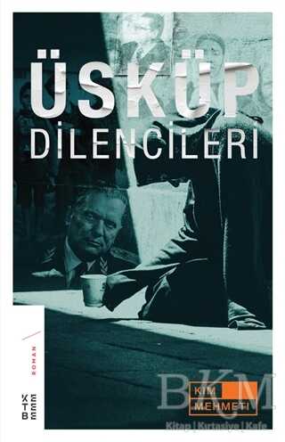 Üsküp Dilencileri - Ketebe Yayınları
