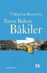 Üsküp’ten Kosova’ya - Yakın Plan Yayınları