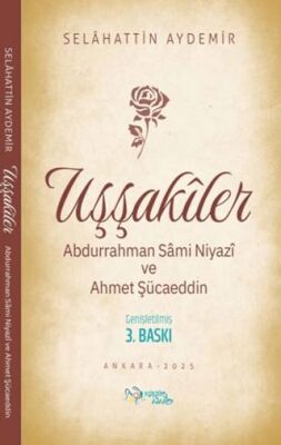 Uşşakiler - Abdurrahman Sâmi Niyazî ve Ahmet Şücaeddin - 1