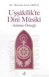 Uşşakilik’te Dini Musiki - Asitane Örneği - Fecr Yayınları
