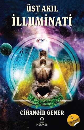 Üst Akıl İlluminati - Hermes Yayınları