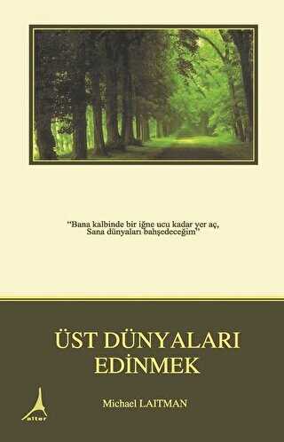Üst Dünyaları Edinmek - Alter Yayıncılık