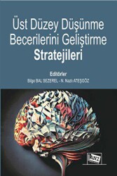 Üst Düzey Düşünme Becerilerini Geliştirme Stratejileri - Anı Yayıncılık