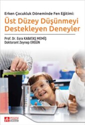 Üst Düzey Düşünmeyi Destekleyen Deneyler - Pegem Akademi Yayıncılık