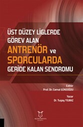 Üst Düzey Liglerde Görev Alan Antrenör ve Sporcularda Geride Kalan Sendromu - Akademisyen Kitabevi