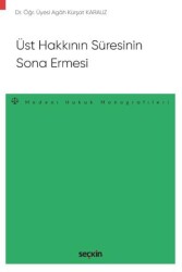 Üst Hakkının Süresinin Sona Ermesi - Seçkin Yayıncılık