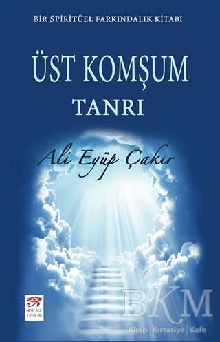 Üst Komşum Tanrı - New Age Yayınları
