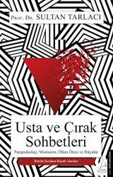 USTA VE ÇIRAK SOHBETLERİ - Destek Yayınları