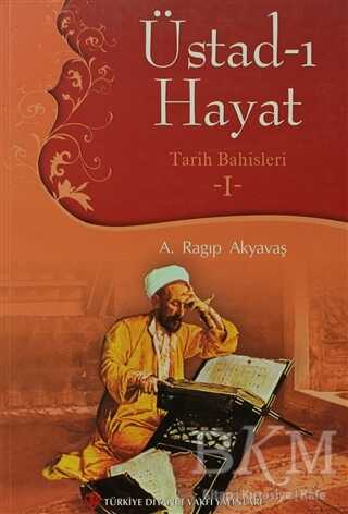 Üstad-ı Hayat - Türkiye Diyanet Vakfı Yayınları