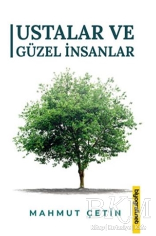 Ustalar ve Güzel İnsanlar - Biyografi Net İletişim ve Yayın