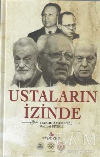 Ustaların İzinde - Erguvan Yayınevi