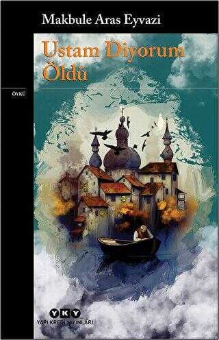 Ustam Diyorum Öldü - Yapı Kredi Yayınları